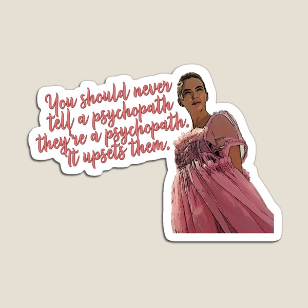 Item preview, Villanelle Psychopath Quote designed and sold by baranskini.