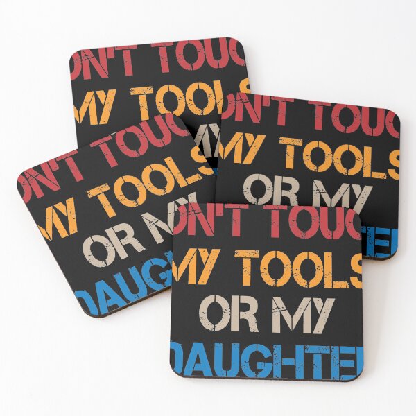 Item preview, Don't Touch My Tools Or My Daughter| Funny for Dad | Gifts For Dad | Father's Day  | Fathers Day Gift From Daughter designed and sold by Chamssou.