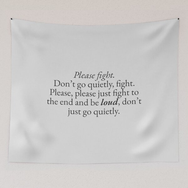 Item preview, Do Not go Quietly, Please Fight designed and sold by beunstoppable.