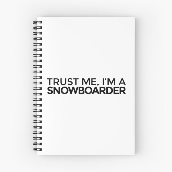 Item preview, Trust me, Im a Snowboarder designed and sold by LudlumDesign.