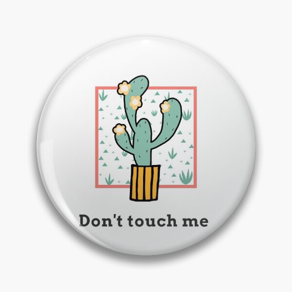 Item preview, Dont Touch Me - Cactus designed and sold by stephenop92.