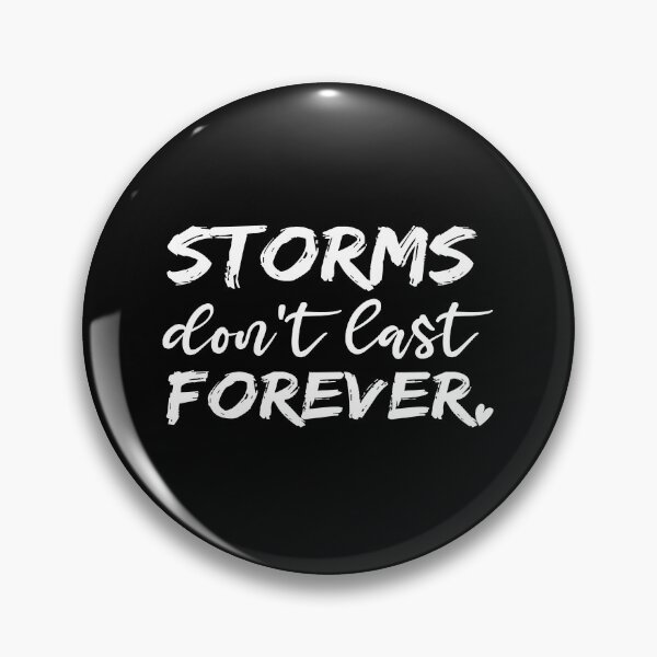Item preview, storms don't last forever : Unique Gift idea After quarantine designed and sold by AG-World00.