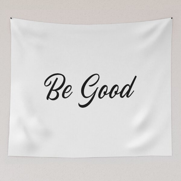 Item preview, Be Good designed and sold by Tru-Bless Properties.