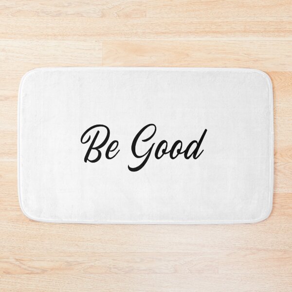 Item preview, Be Good designed and sold by Tru-Bless Properties.