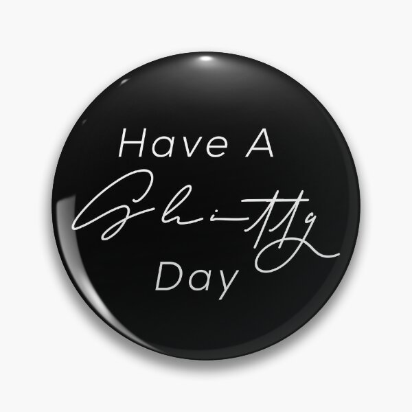 Item preview, Have a shitty day designed and sold by BohemianAtlas.