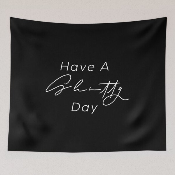 Item preview, Have a shitty day designed and sold by BohemianAtlas.