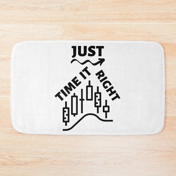 Item preview, Just Time it Right - stock market designed and sold by RIVEofficial.
