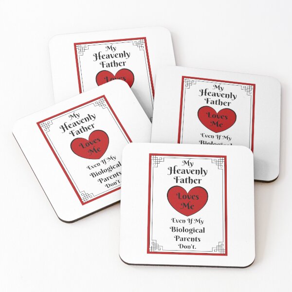 Item preview, My Heavenly Father loves me, even if my biological parents do not - with a red heart and white background designed and sold by AnnaBBS.