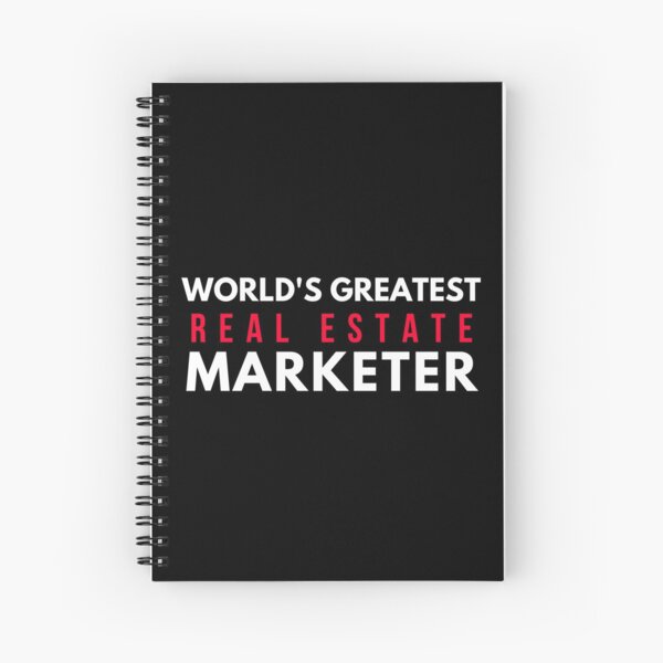 World's Greatest Real Estate Marketer Spiral Notebook