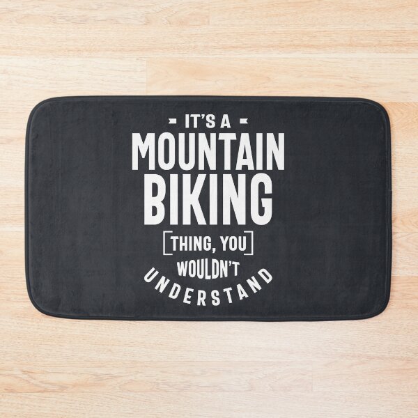 Item preview, It's a Mountain Biking Thing - Mountain Bike Gifts designed and sold by cidolopez.