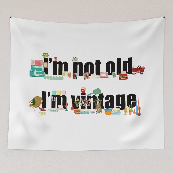 Item preview, I’m Not Old I’m Vintage  designed and sold by jenbucheli.
