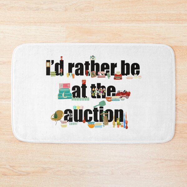 Item preview, I’d Rather Be at the Auction  designed and sold by jenbucheli.