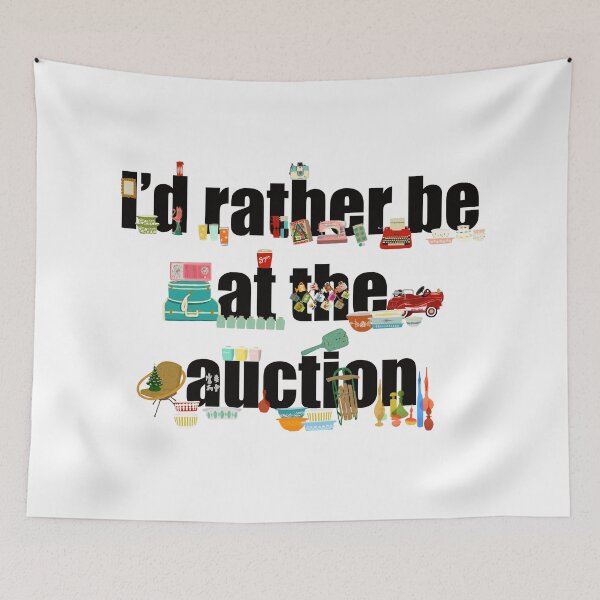 Item preview, I’d Rather Be at the Auction  designed and sold by jenbucheli.