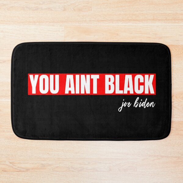 Item preview, you aint black  designed and sold by GranadaStore.