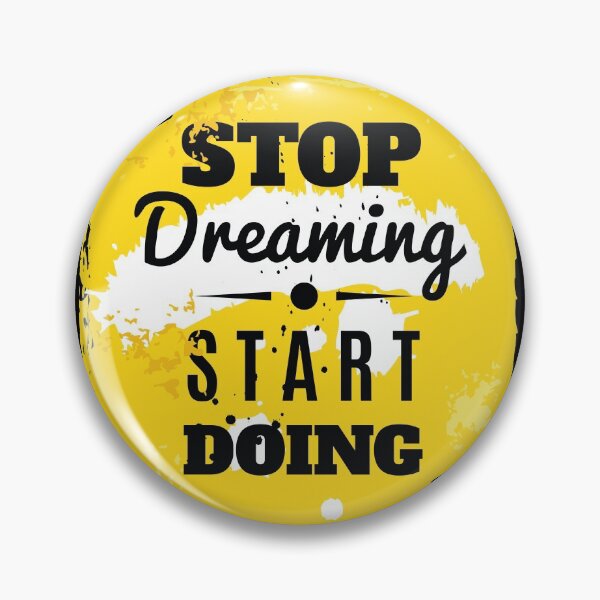 Item preview, Stop Dreaming Start Doing designed and sold by FotoArtist.