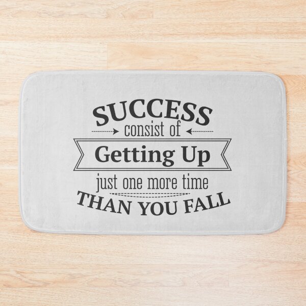 Item preview, Success Consists Of Getting Up designed and sold by FotoArtist.
