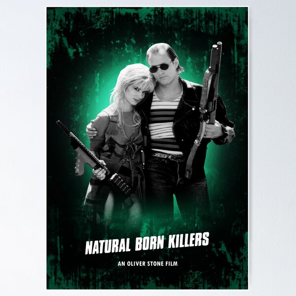 Natural Born Killers Posters for Sale | Redbubble