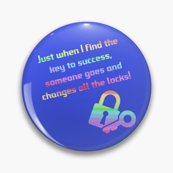 Item preview, When I find the keys to success someone changes the locks designed and sold by sillybanana.