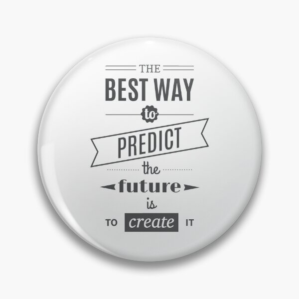 Item preview, The Best Way To Predict The Future Is To Create It designed and sold by FotoArtist.