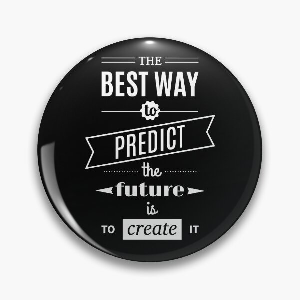 Item preview, The Best Way To Predict The Future Is To Create It designed and sold by FotoArtist.
