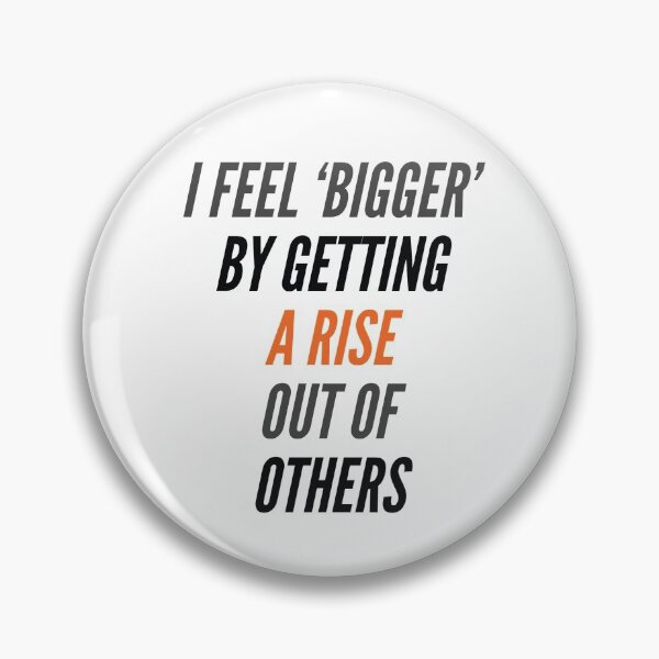 Item preview, I Feel 'Bigger' By Getting A Rise Out Of Others designed and sold by OfferHeat.