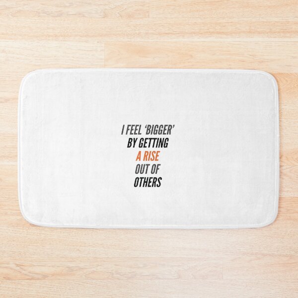 Item preview, I Feel 'Bigger' By Getting A Rise Out Of Others designed and sold by OfferHeat.