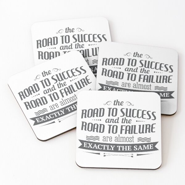 Item preview, The Road To Success And The Road To Failure Are Almost The Same designed and sold by FotoArtist.