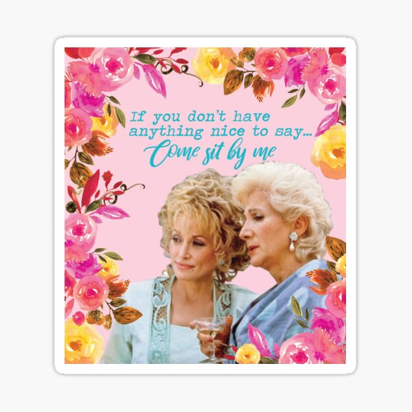 Item preview, Steel Magnolias Clairee & Truvy Come Sit By Me Movie Quote 2 designed and sold by gunsnhoney.
