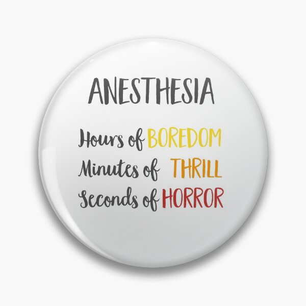 Artikelvorschau, Anesthesia: Hours of Boredom, minutes of thrill, seconds of horror entworfen und verkauft von Vectorqueen.