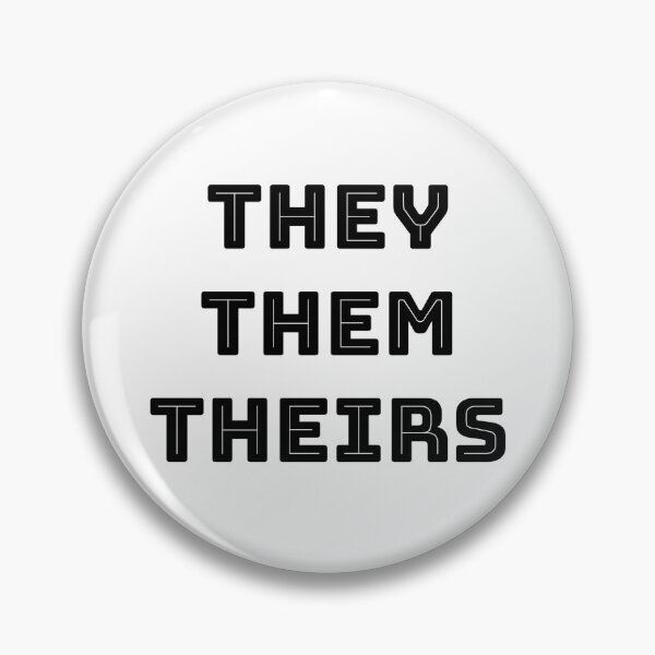 Item preview, They/Them/Theirs Nonbinary Pronouns designed and sold by Dorothy Medlin.