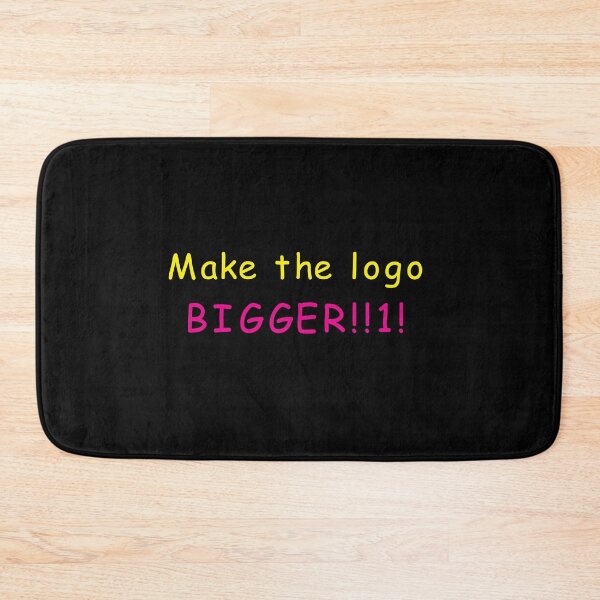 Item preview, Make the logo bigger! designed and sold by MrazTees.