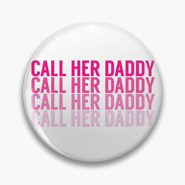 Item preview, Call Her Daddy Pink designed and sold by ehalverson101.
