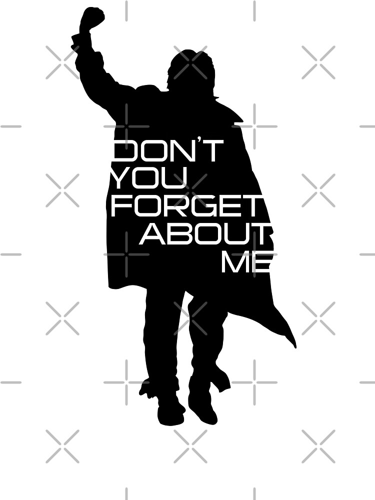 The Breakfast Club Don T You Forget About Me Kids T Shirt By Purakushi Redbubble