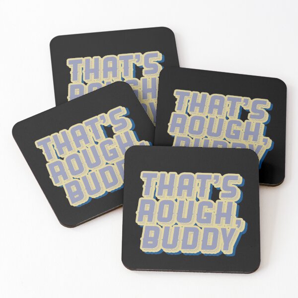 Item preview, THAT'S ROUGH, BUDDY ZUKO QUOTE GRAPHIC designed and sold by heyjessicaho.