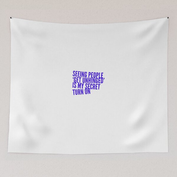 Item preview, Seeing People 'Get Unhinged' Is My Secret Turn On designed and sold by OfferHeat.