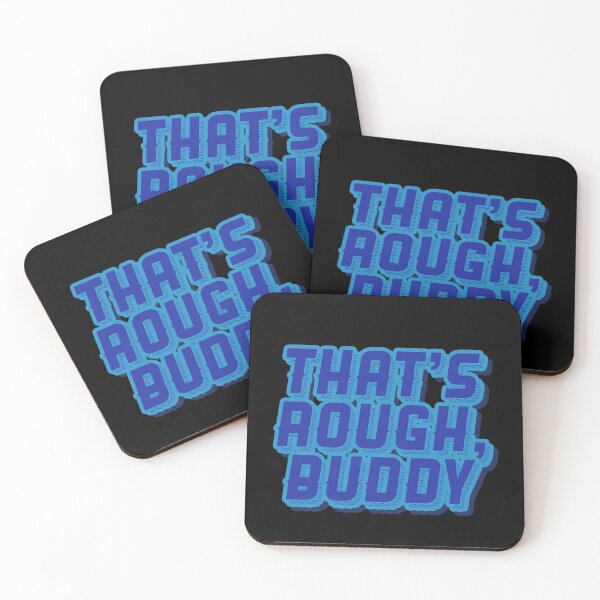 Item preview, THAT'S ROUGH, BUDDY ZUKO QUOTE GRAPHIC designed and sold by heyjessicaho.