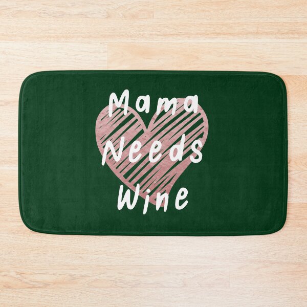 Item preview, Mama Needs Wine designed and sold by BohemianAtlas.