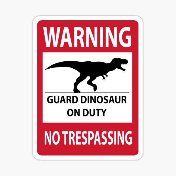 Item preview, No Trespassing Sign (Tyrannosaurus Rex) designed and sold by TheKohakuDragon.