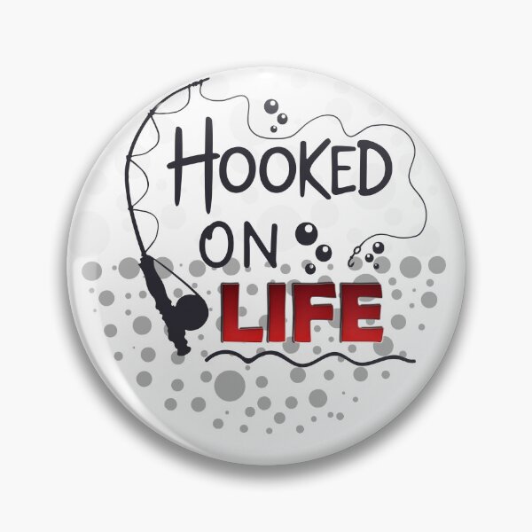 Item preview, Hooked on Life designed and sold by Bliss Find And Design.