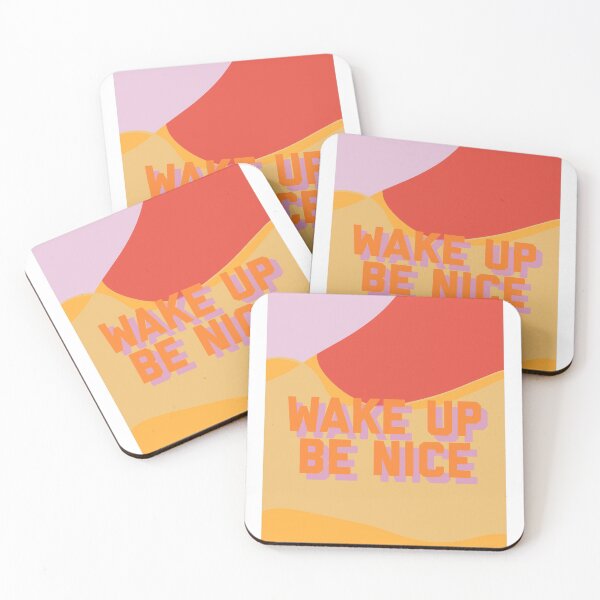 Item preview, Wake up be nice  designed and sold by JP ♣️.