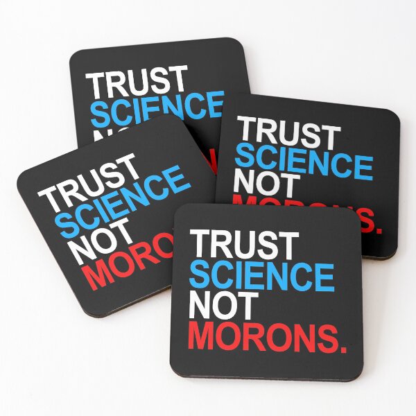 Item preview, TRUST SCIENCE NOT MORONS (red white and blue) designed and sold by Thelittlelord.