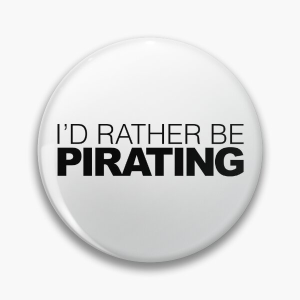 Artikelvorschau, Ich würde lieber Piraten sein entworfen und verkauft von LudlumDesign.