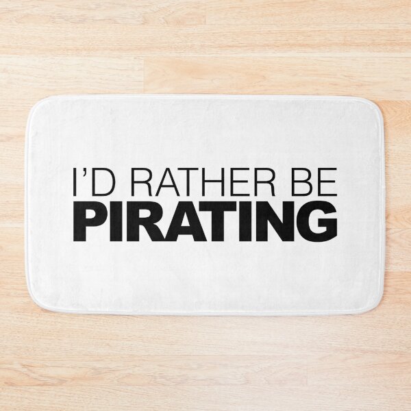 Item preview, Id rather be Pirating designed and sold by LudlumDesign.