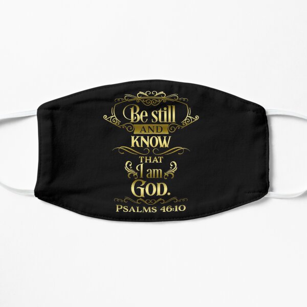 Psalm 46:10 | Bible Verse | Christian Flat Mask