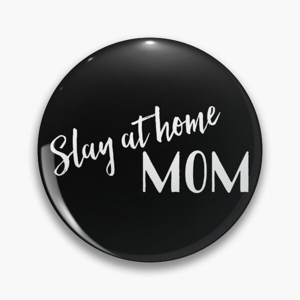 Item preview, Slay at Home Mom designed and sold by ArtworkBySarahN.