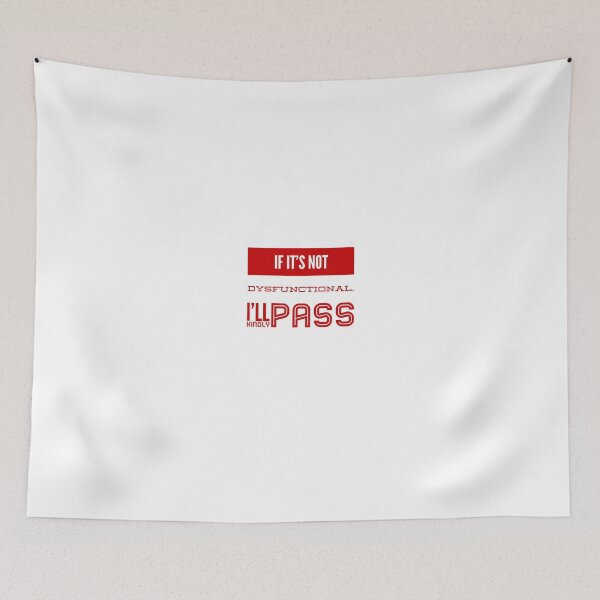 Item preview, If It's Not Dysfunctional I'll Kindly Pass designed and sold by OfferHeat.