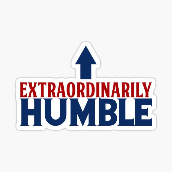 Item preview, Extraordinarily Humble - Funny Drax Quote designed and sold by Fourmutz.