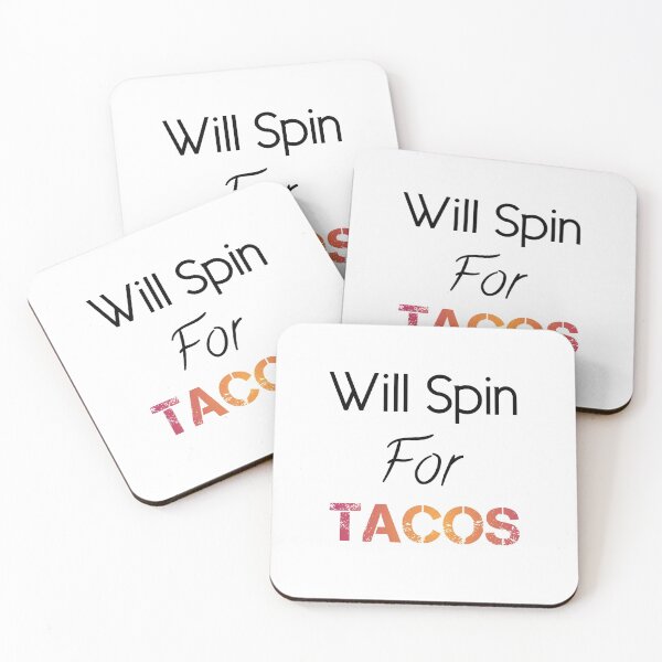 Item preview, Will Spin for Tacos,Funny gift  designed and sold by Essakhi12.
