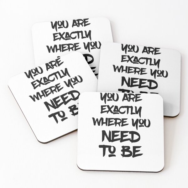 Item preview, You are exactly where you need to be ,Office decor ,Yoga ,Eco-friendly designed and sold by Noussairox.