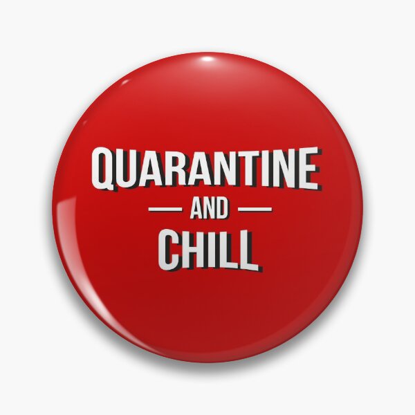Item preview, Quarantine and Chill  designed and sold by graphicmeyou.